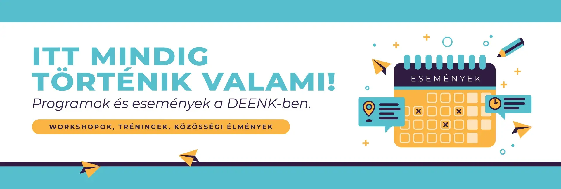 Programok és események a DEENK-ben!